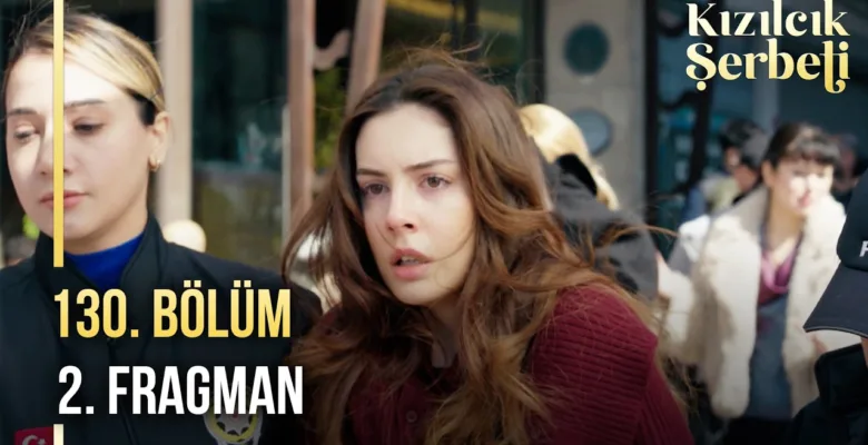 Kızılcık Şerbeti 130.Bölüm 2. Fragmanı
