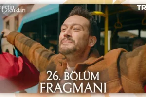 Cennetin Çocukları 26.Bölüm Fragmanı