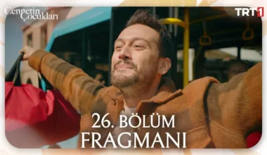 Cennetin Çocukları 26.Bölüm Fragmanı
