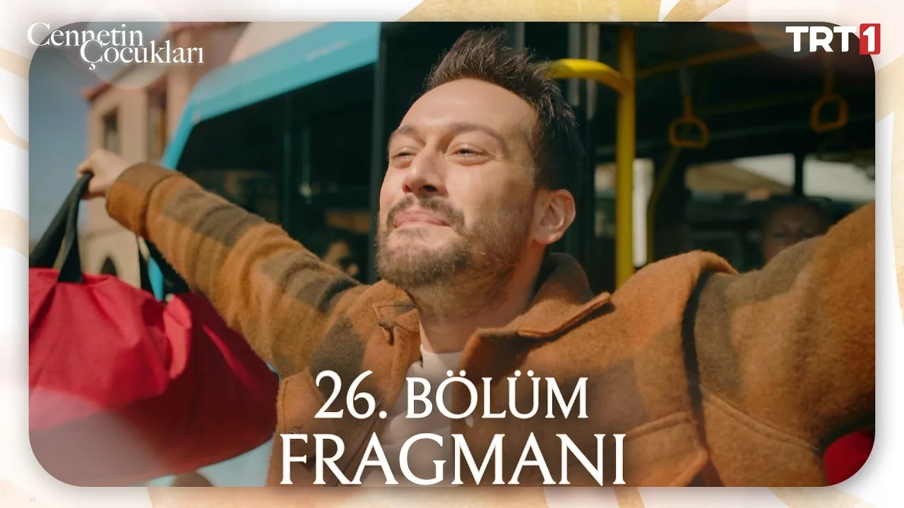 Cennetin Çocukları 26.Bölüm Fragmanı