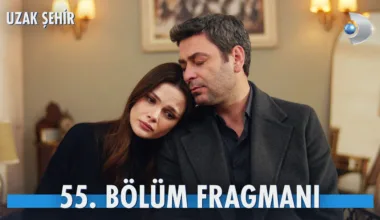 Uzak Şehir 55.Bölüm Fragmanı