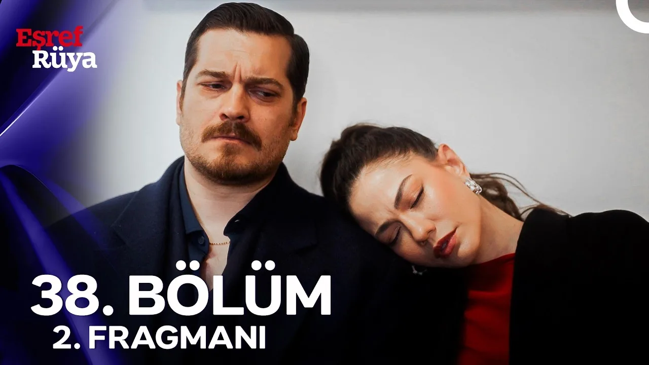 Eşref Rüya 38.Bölüm 2. Fragmanı