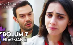 Sevdiğim Sensin 7.Bölüm 2. Fragmanı