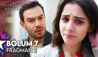 Sevdiğim Sensin 7.Bölüm 2. Fragmanı