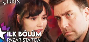 Çirkin 1.Bölüm 4. Fragmanı (Yeni Dizi)