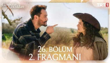 Cennetin Çocukları 26.Bölüm 2. Fragmanı