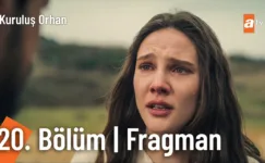Kuruluş Orhan 20.Bölüm Fragmanı