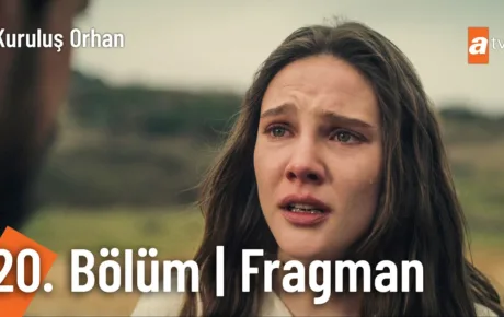 Kuruluş Orhan 20.Bölüm Fragmanı