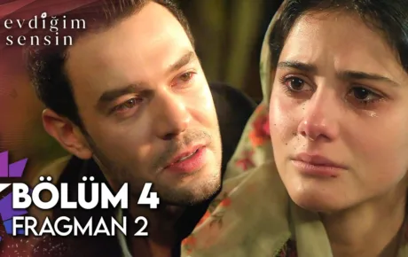Sevdiğim Sensin 4.Bölüm 2. Fragmanı