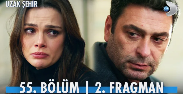 Uzak Şehir 55.Bölüm 2. Fragmanı