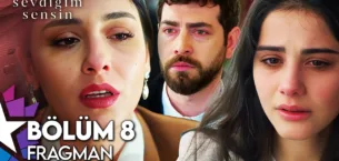 Sevdiğim Sensin 8.Bölüm Fragmanı