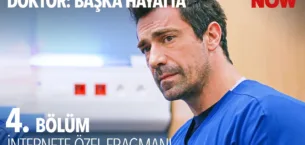 Doktor: Başka Hayatta 4.Bölüm Önizleme