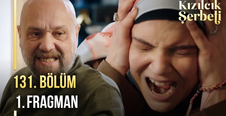Kızılcık Şerbeti 131.Bölüm Fragmanı