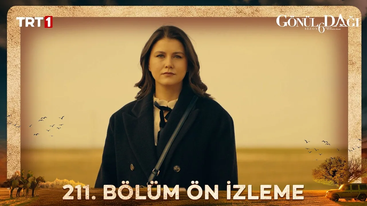 Gönül Dağı 211.Bölüm Önizleme