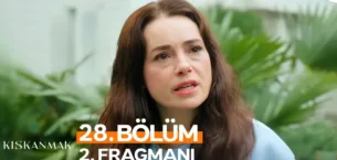 Kıskanmak 28.Bölüm 2. Fragmanı