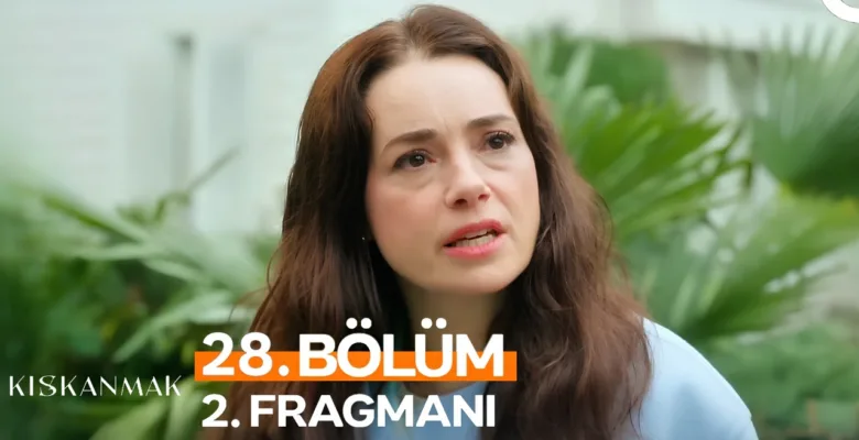 Kıskanmak 28.Bölüm 2. Fragmanı