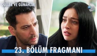 Güller ve Günahlar 23.Bölüm Fragmanı