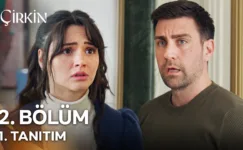 Çirkin 2.Bölüm Fragmanı