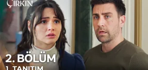 Çirkin 2.Bölüm Fragmanı