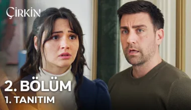 Çirkin 2.Bölüm Fragmanı