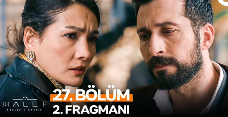 Halef: Köklerin Çağrısı 27.Bölüm 2. Fragmanı