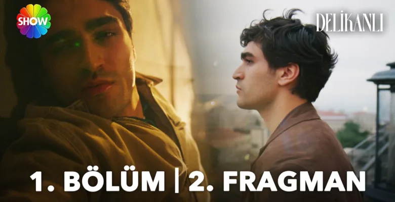 Delikanlı 1.Bölüm 2. Fragmanı (Yeni Dizi)