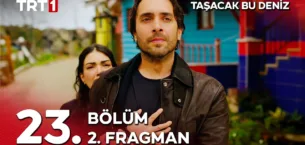 Taşacak Bu Deniz 23.Bölüm 2. Fragmanı