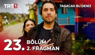 Taşacak Bu Deniz 23.Bölüm 2. Fragmanı
