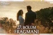 Cennetin Çocukları 27.Bölüm Fragmanı