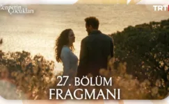 Cennetin Çocukları 27.Bölüm Fragmanı
