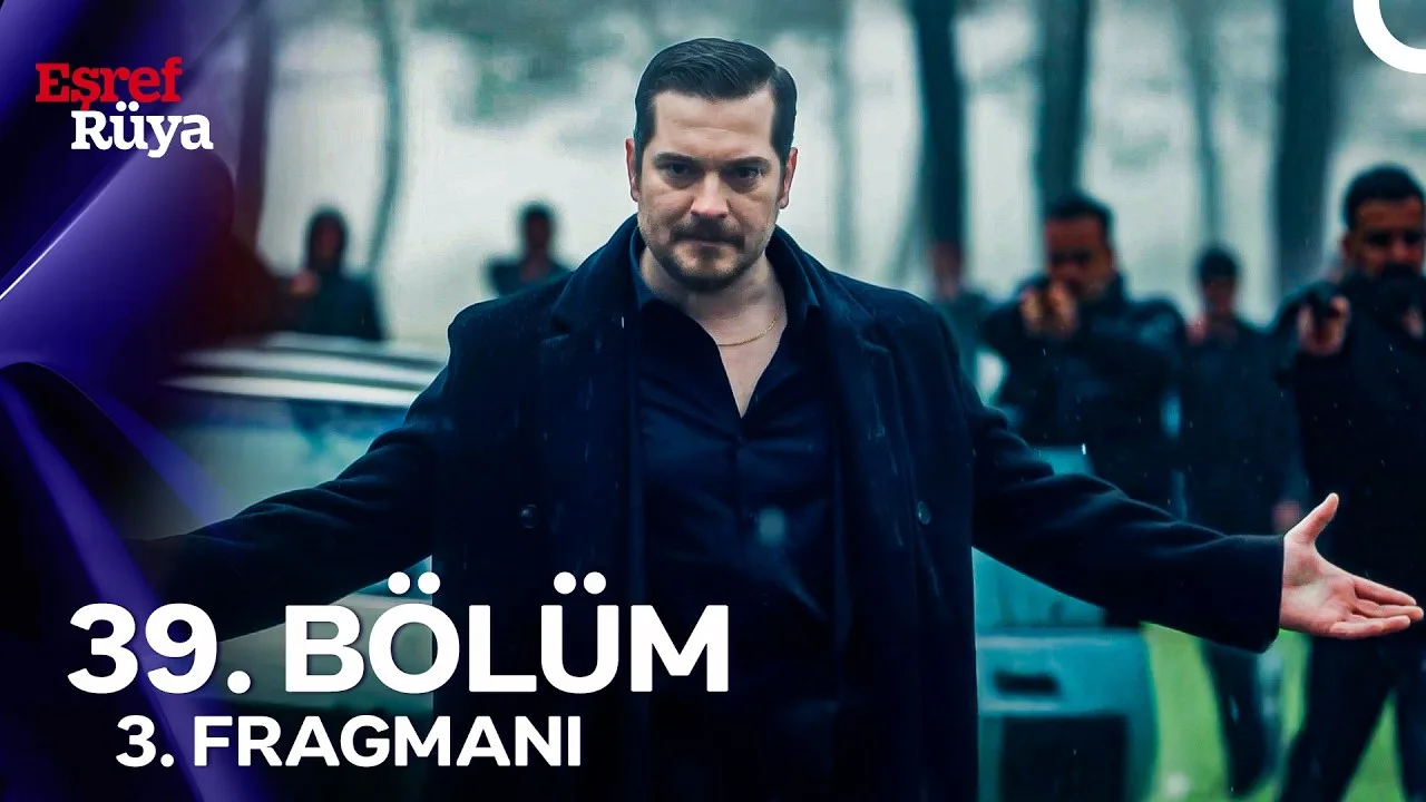 Eşref Rüya 39.Bölüm 3. Fragmanı
