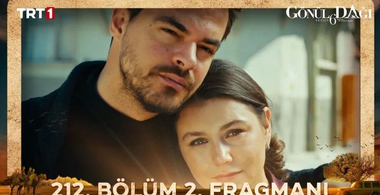Gönül Dağı 212.Bölüm 2. Fragmanı