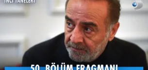 İnci Taneleri 50.Bölüm Fragmanı