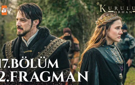 Kuruluş Orhan 17.Bölüm 2. Fragmanı