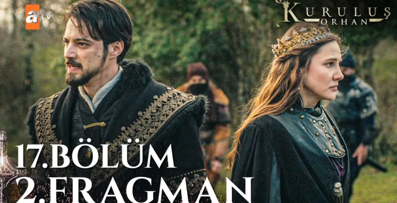 Kuruluş Orhan 17.Bölüm 2. Fragmanı