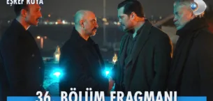 Eşref Rüya 36.Bölüm Fragmanı