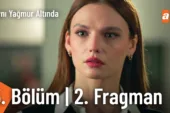 Aynı Yağmur Altında 5.Bölüm 2. Fragmanı