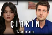 Çirkin 1.Bölüm Fragmanı (Yeni Dizi)