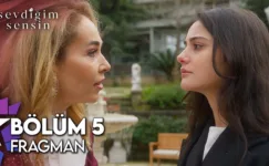 Sevdiğim Sensin 5.Bölüm Fragmanı