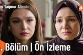 Aynı Yağmur Altında 5.Bölüm Önizleme