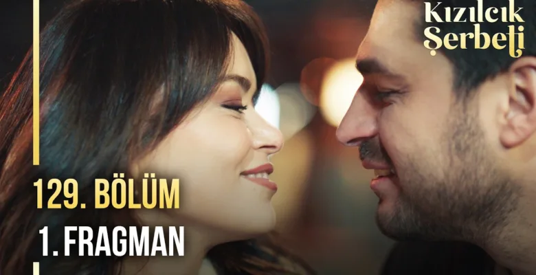 Kızılcık Şerbeti 129.Bölüm Fragmanı