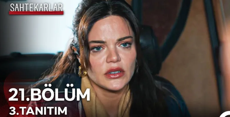 Sahtekarlar 21.Bölüm 3. Fragmanı