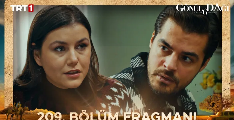 Gönül Dağı 209.Bölüm Fragmanı