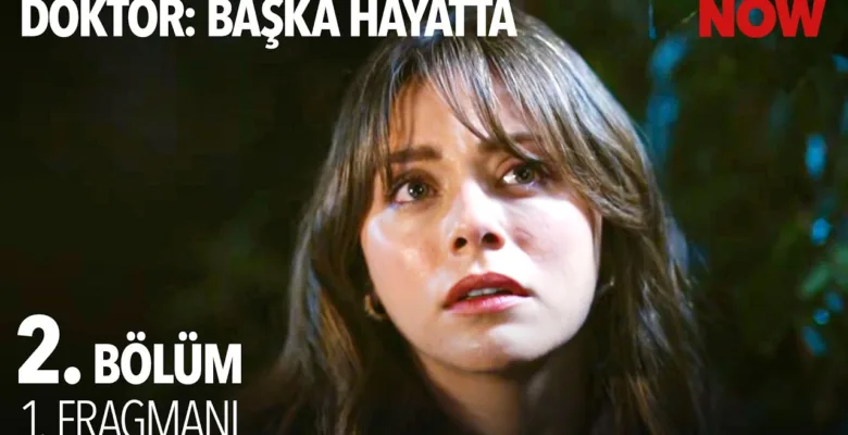 Doktor: Başka Hayatta 2.Bölüm Fragmanı