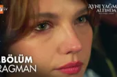Aynı Yağmur Altında 6.Bölüm Fragmanı