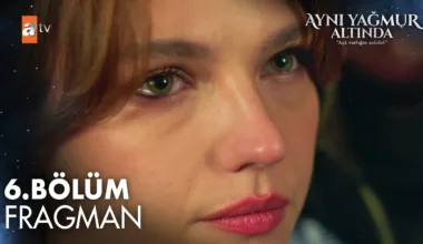 Aynı Yağmur Altında 6.Bölüm Fragmanı