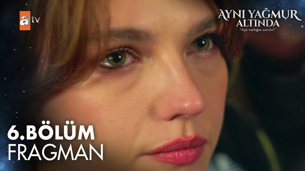 Aynı Yağmur Altında 6.Bölüm Fragmanı