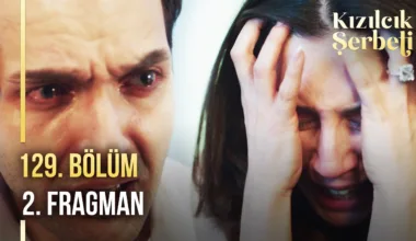 Kızılcık Şerbeti 129.Bölüm 2. Fragmanı