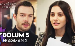 Sevdiğim Sensin 5.Bölüm 2. Fragmanı