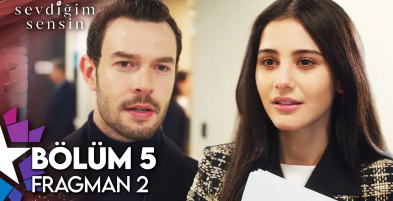 Sevdiğim Sensin 5.Bölüm 2. Fragmanı